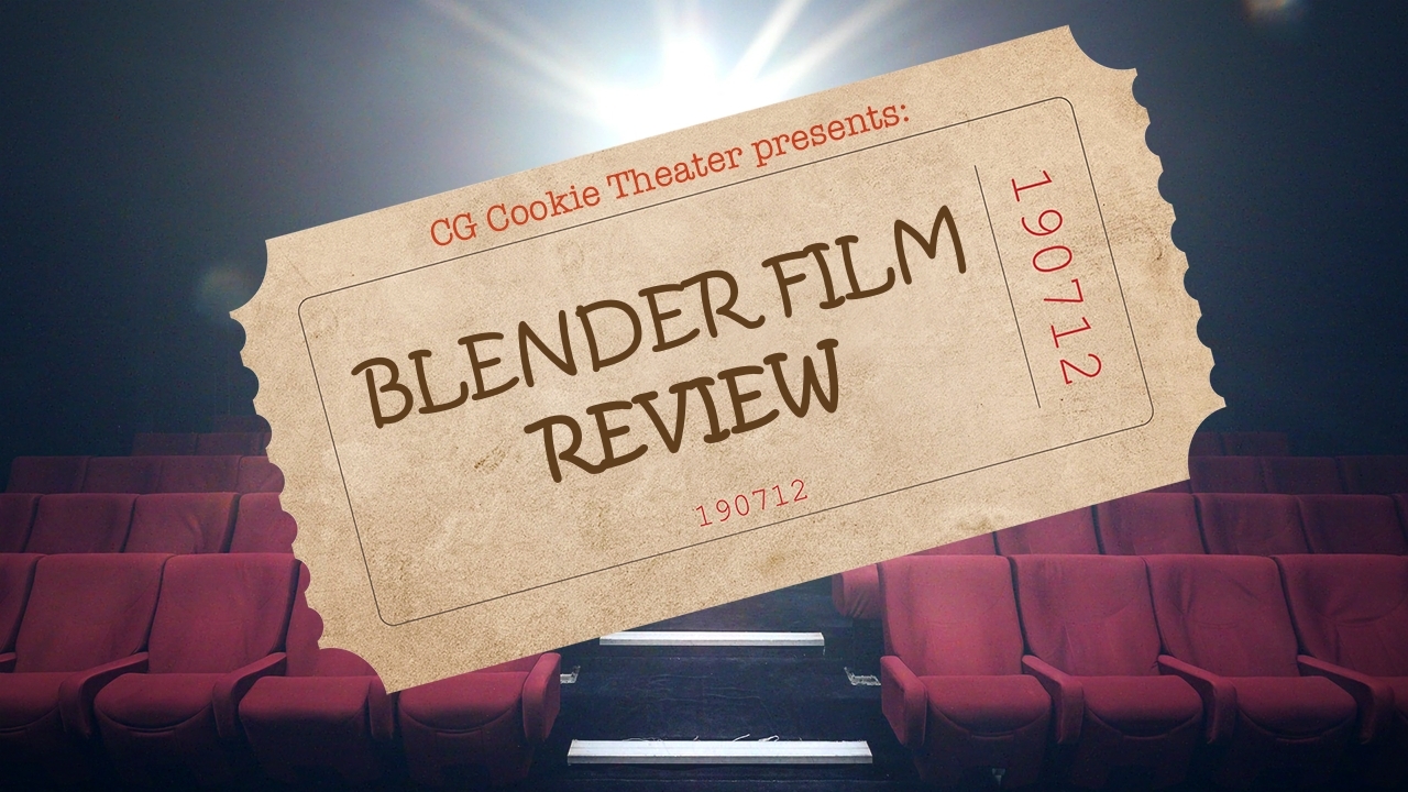 Blender Film Reviews CG Cookie